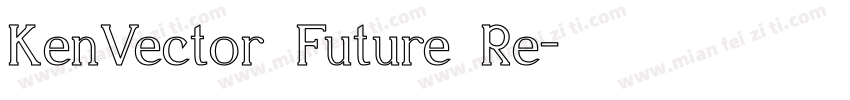 KenVector Future Re字体转换
